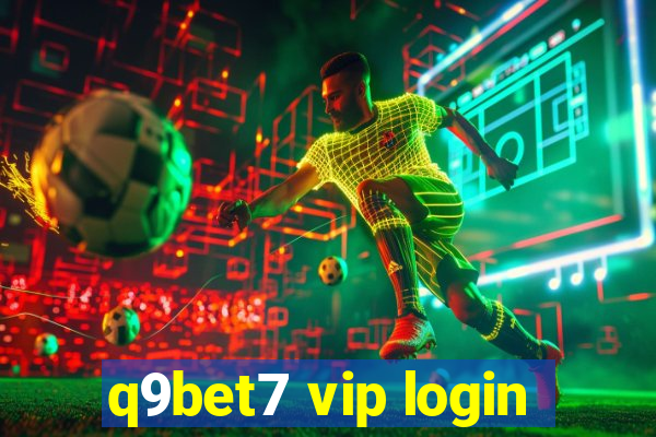 q9bet7 vip login